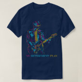 My Retirement Plan Guitar, For Guitarist Funny Mus Tシャツ (デザイン正面)