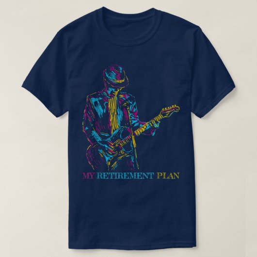 My Retirement Plan Guitar, For Guitarist Funny Mus Tシャツ (デザイン正面)