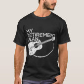 My Retirement Plan Guitar Music Design Tシャツ (正面)