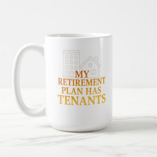 My Retirement Plan Has Tenants Premium コーヒーマグカップ (左)