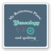 My Retirement Plans: Genealogy and Quilting シール (正面)