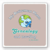 My Retirement Plans: Genealogy and Traveling シール (正面)