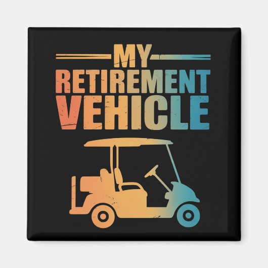 My Retirement Vehicle Golf Cart Golfer Golf Cart  マグネット (正面)