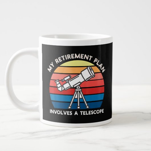 My Retiret Plan Involves A Telescope ジャンボコーヒーマグカップ (左)