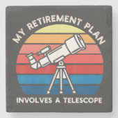 My Retiret Plan Involves A Telescope ストーンコースター (正面)