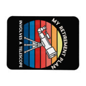 My Retiret Plan Involves A Telescope マグネット (横)