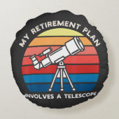 My Retiret Plan Involves A Telescope ラウンドクッション (裏面)