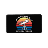 My Retiret Plan Involves A Telescope ラベル (正面)