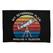 My Retiret Plan Involves A Telescope 枕カバー (正面)