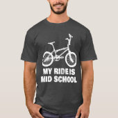 My Ride Is Mid School funny Tシャツ (正面)