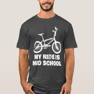 My Ride Is Mid School funny Tシャツ