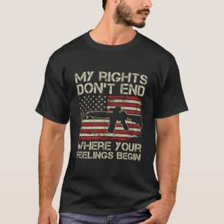 My Rights Don'T End Where Your Feelings Begin On B Tシャツ