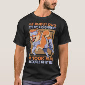 My Robot Dog 食べ My Assignment Science Joycle 2 Tシャツ (正面)