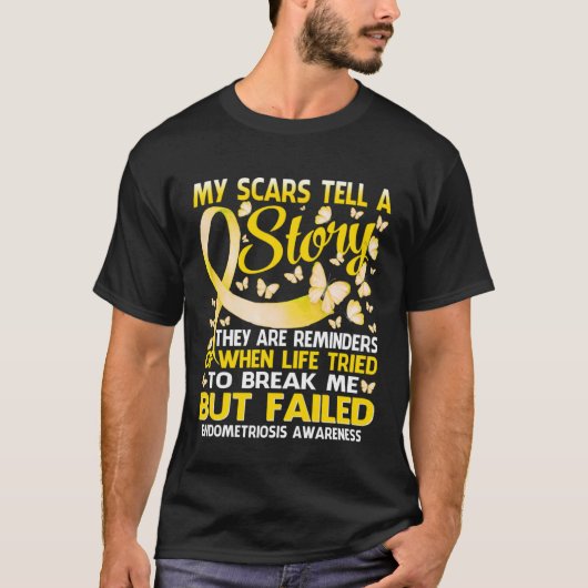 My Scars Tell A Story Endometriosis Awareness Butt Tシャツ (正面)