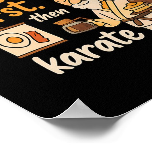 My Sensei's Words Breakfast First Then Karate  ポスター (角)