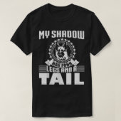 My Shadow Has Four Legs And A Tail German Shepherd Tシャツ (デザイン正面)