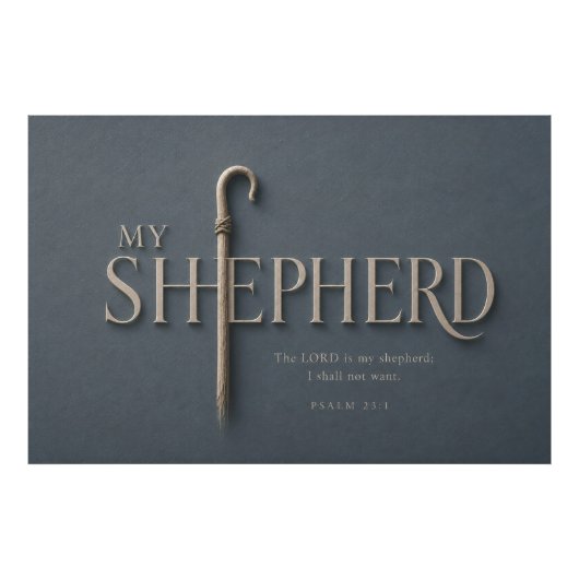 MY SHEPHERD | 詩篇23:1 キリスト教 フォトプリント (正面)