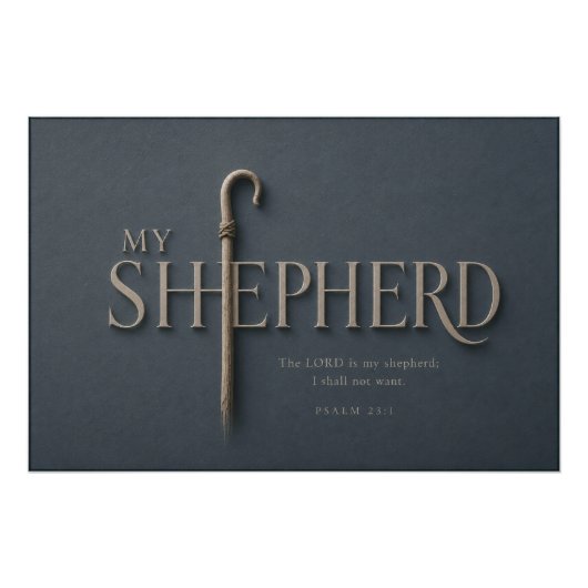 MY SHEPHERD | 詩篇23:1 キリスト教 ポスター (正面)