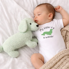 My Sister is a Wiener Long Hair Dachshund Outfit ベビーボディスーツ