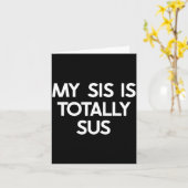 My Sister Is Totally Sus Funny For Sis Family Humo カード (黄色い花)