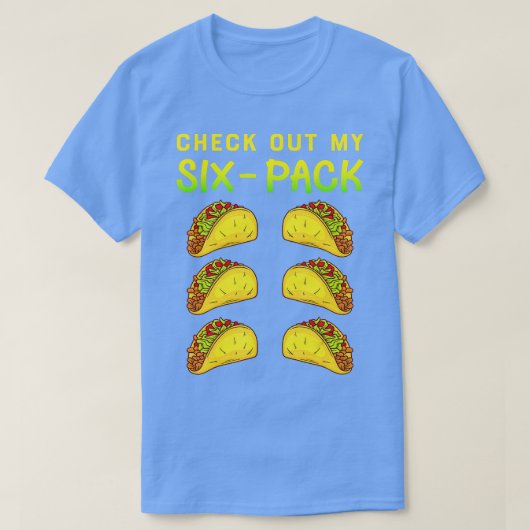 My Six Pack Tacos Absをチェックおもしろいする Tシャツ (デザイン正面)