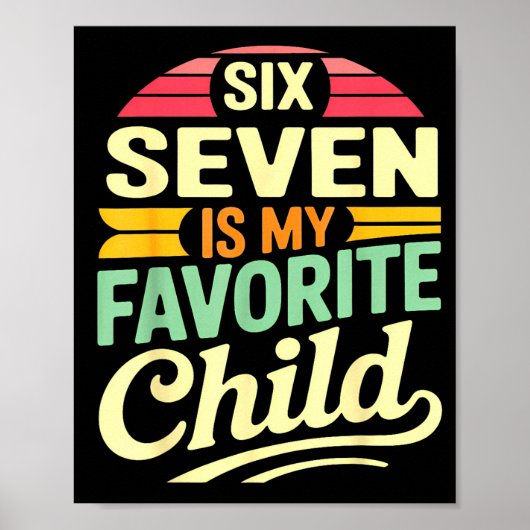 My Six Seven Is My Favorite Child – Retro Funny Fa ポスター (正面)