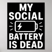 My Social Battery Is Dead Funny Introvert Quote ポスター (正面)