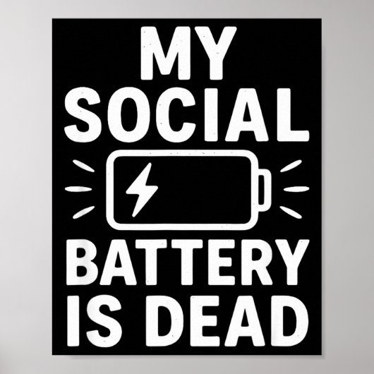 My Social Battery Is Dead Funny Introvert Quote ポスター (正面)