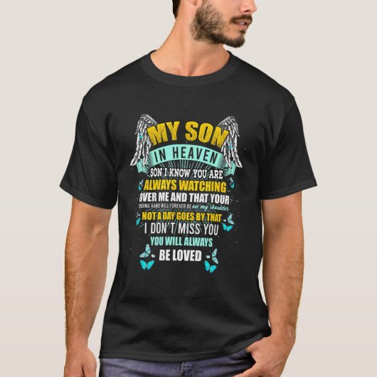 My Son In Heaven Always Watching Over Me Missing M Tシャツ (正面)