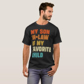 My Son In Law Is My Favorite Child Family Humor Da Tシャツ (正面フル)