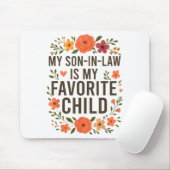 My Son In Law Is My Favorite Child Funny Family Ma マウスパッド (マウス)