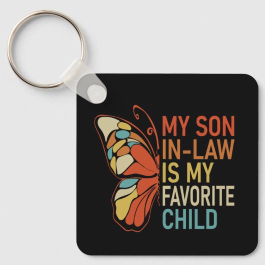 My Son-In-Law Is My Favorite Child Funny Retro  キーホルダー (正面)