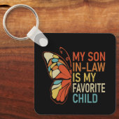 My Son-In-Law Is My Favorite Child Funny Retro  キーホルダー (正面)