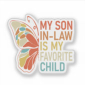 My Son-In-Law Is My Favorite Child Funny Retro  シール (正面)