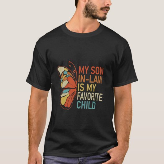 My Son-In-Law Is My Favorite Child Funny Retro  Tシャツ (正面)