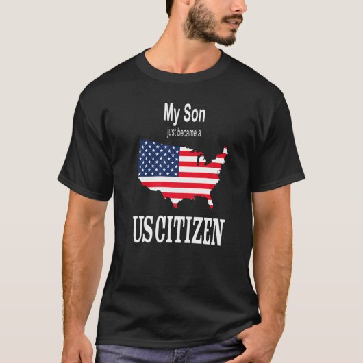 My Son Just Became A Us Citizen New American Tシャツ (正面)