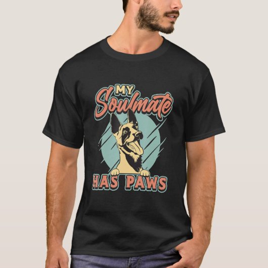 My Soulmate Has Paws Loves Malinois Dog Belgian Ma Tシャツ (正面)