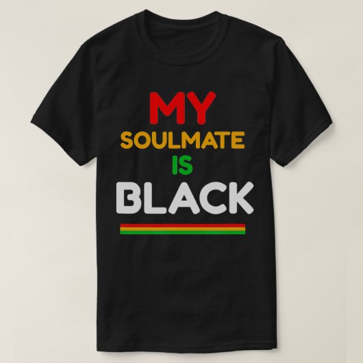 My soulmate is black  tシャツ (デザイン正面)