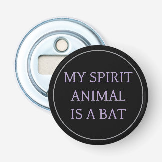 My Spirit Animal Is A Bat 栓抜き