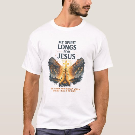 My Spirit Longs for Jesus – Christian Prayer Desig Tシャツ (正面)