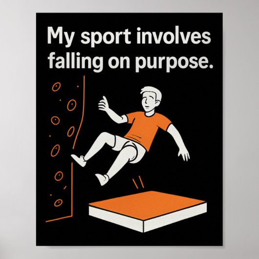 My Sport Involves Falling On Purpose Climbing Humo ポスター (正面)