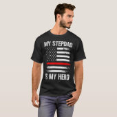 My Stepdad Is My Hero Firefighter Thin Red Line Tシャツ (正面フル)
