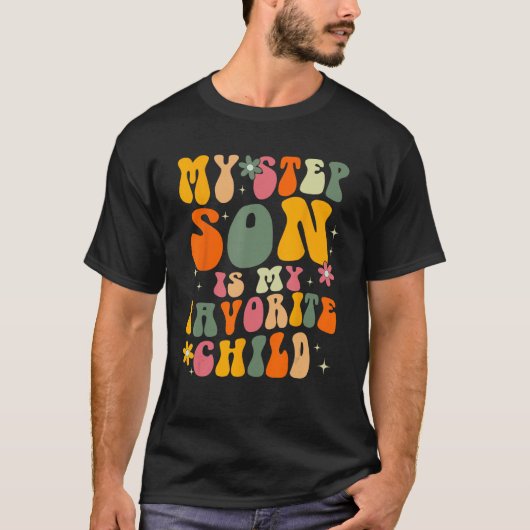 My Stepson Is My Favorite Child Family Humor Retr Tシャツ (正面)