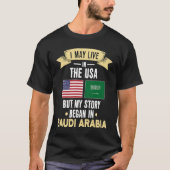 My story began in saudi arabia tシャツ (正面)