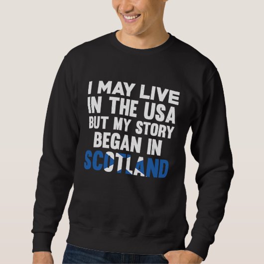 My Story Began In Scotland Funny Scottish Uk スウェットシャツ (正面)