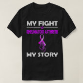 My Story Fight Against RHEUMATOID ARTHRITIS  Tシャツ (デザイン正面)