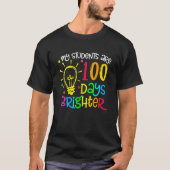 My Students are 100 Days Brighter 100 School Days  Tシャツ (正面)