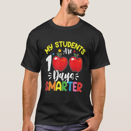 My Students Are 100 Days Smarter 100th Day of Scho Tシャツ (正面)