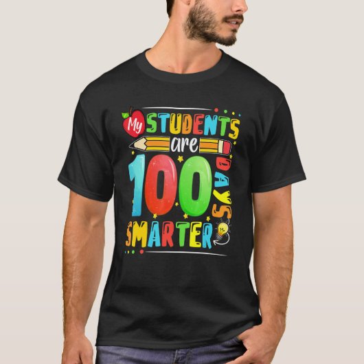 My Students Are 100 Days Smarter Happy 100th Day o Tシャツ (正面)