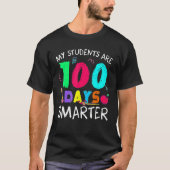 My Students Are 100 Days Smarter Happy 100th Day O Tシャツ (正面)